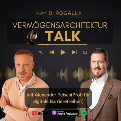 Alexander Peisch zu Gast im Vermögensarchitektur Talk Podcast